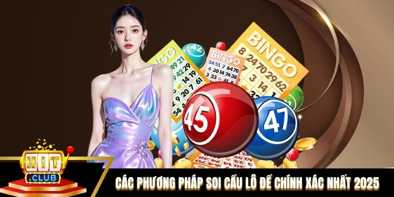 Các phương pháp soi cầu lô đề chính xác nhất 2025