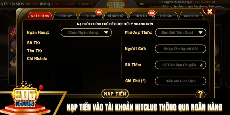 Nạp tiền vào tài khoản Hitclub thông qua ngân hàng nhanh chóng