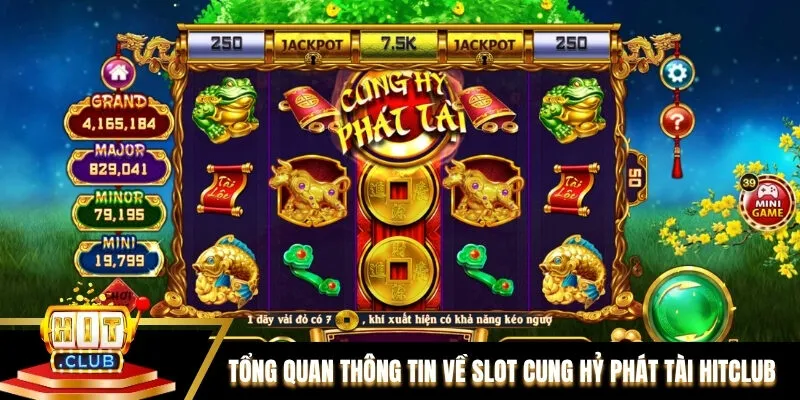 Tổng quan thông tin về slot Cung Hỷ Phát Tài Hitclub Tổng quan thông tin về slot Cung Hỷ Phát Tài Hitclub